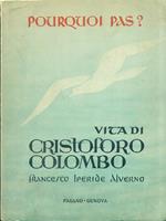 Pourquoi pas? Vita di Cristoforo Colombo