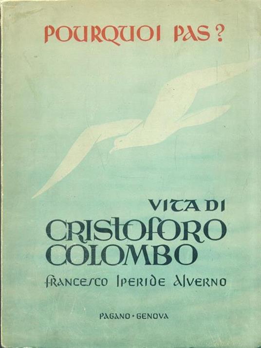Pourquoi pas? Vita di Cristoforo Colombo - F. Iperide Alverno - copertina
