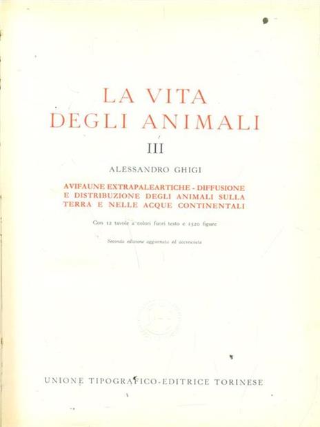 Vita degli animali. Volume III - Alessandro Ghigi - copertina