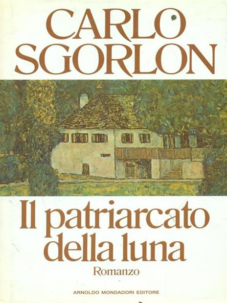 Il patriarcato della luna - Carlo Sgorlon - 3