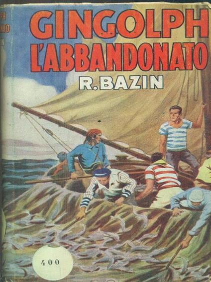 Gingolph L'Abbandonato - René Bazin - copertina