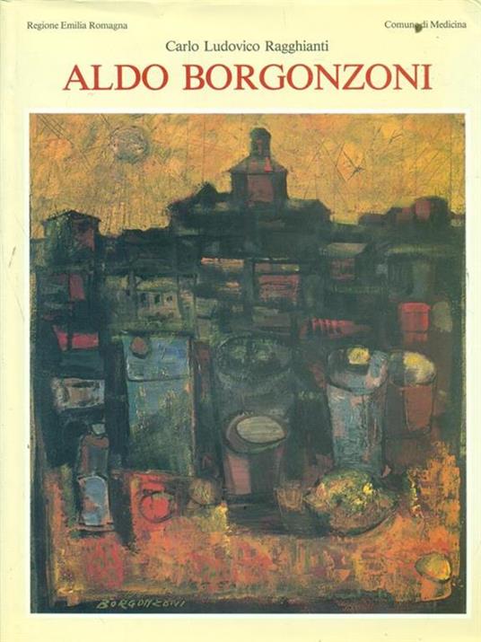 Aldo Borgonzoni - Carlo L. Ragghianti - copertina