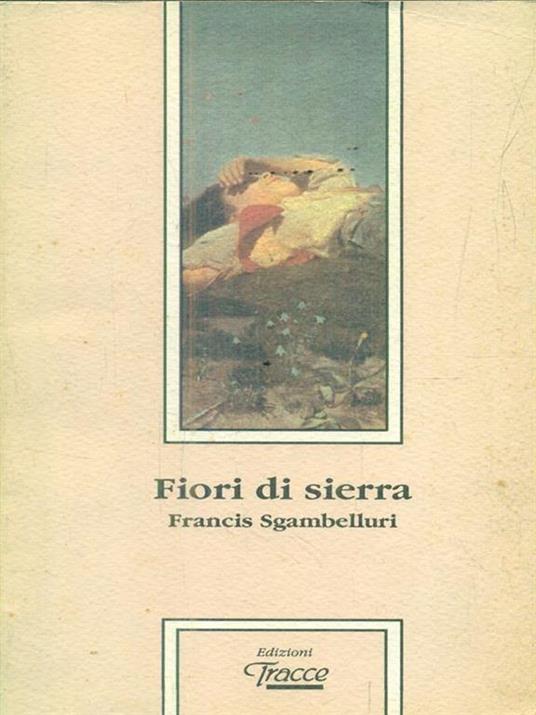Fiori di sierra - Francis Sgambelluri - copertina