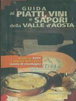 Guida ai piatti, vini e sapori della Valle d'Aosta