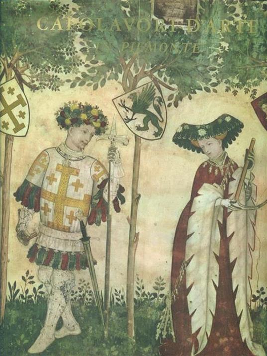 Capolavori d'Arte in Piemonte - Marziano Bernardi - copertina