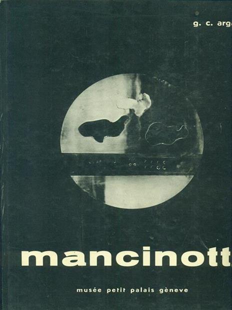 Mancinotti - Giulio C. Argan - 2