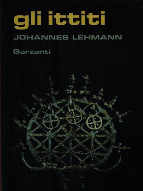 Gli  ittiti - Johannes Lehmann - copertina