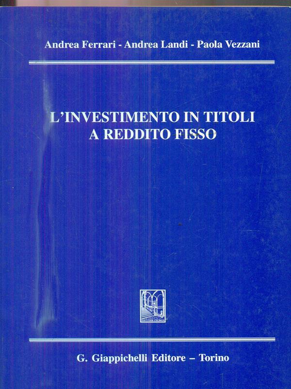 l' investimento in titoli a reddito fisso