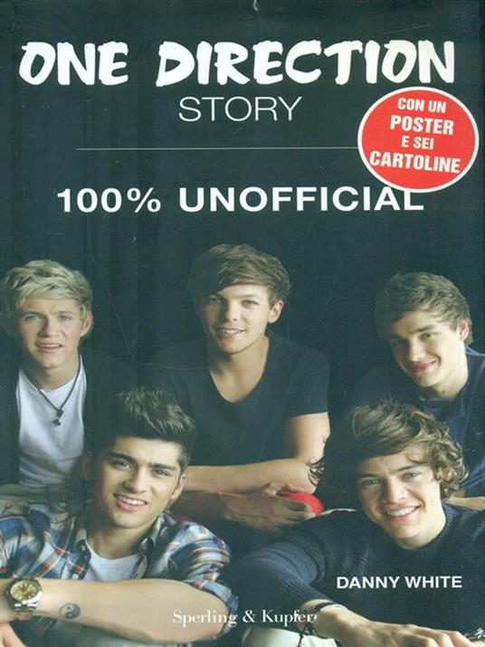 One Direction Story. 100% unofficial. Con poster - Danny White - copertina