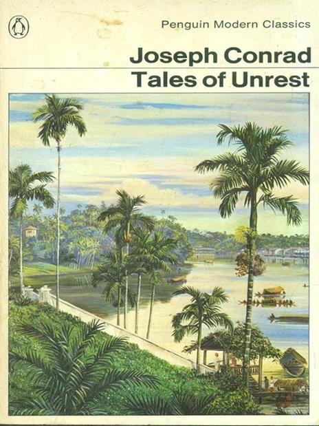 Tales of Unrest - Joseph Conrad - 2