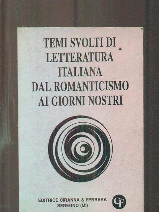 Temi svolti di Letteratura italiana dal Romanticismo ai giorni nostri - copertina