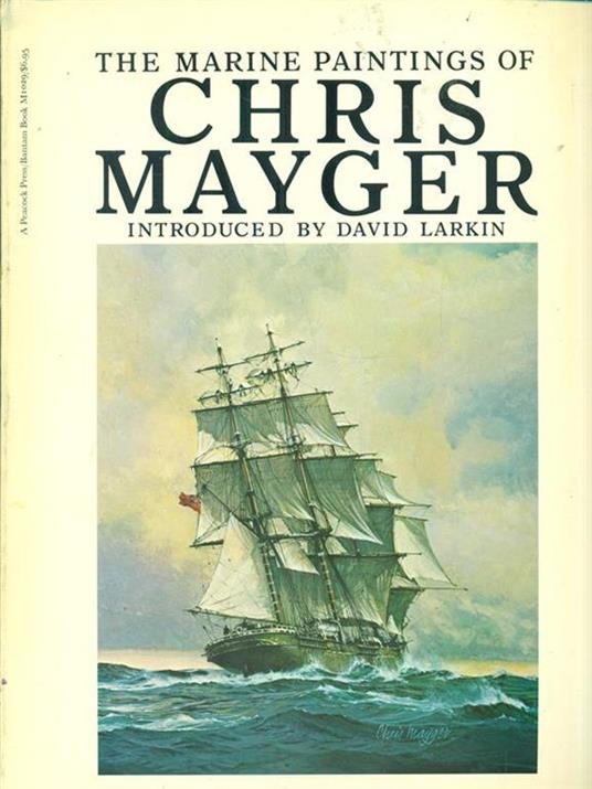The marine paintings of Chris Mayger - David Larkin - copertina
