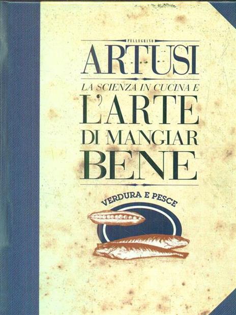 Artusi 5. Verdura e pesce - Pellegrino Artusi - copertina