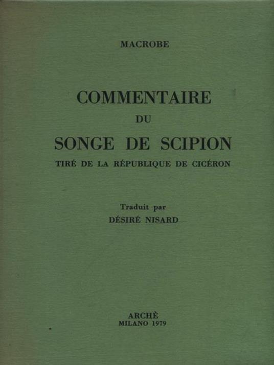 Commentaire du Songe de Scipion tiré de la République de Ciceron - Teodosio Macrobio - copertina