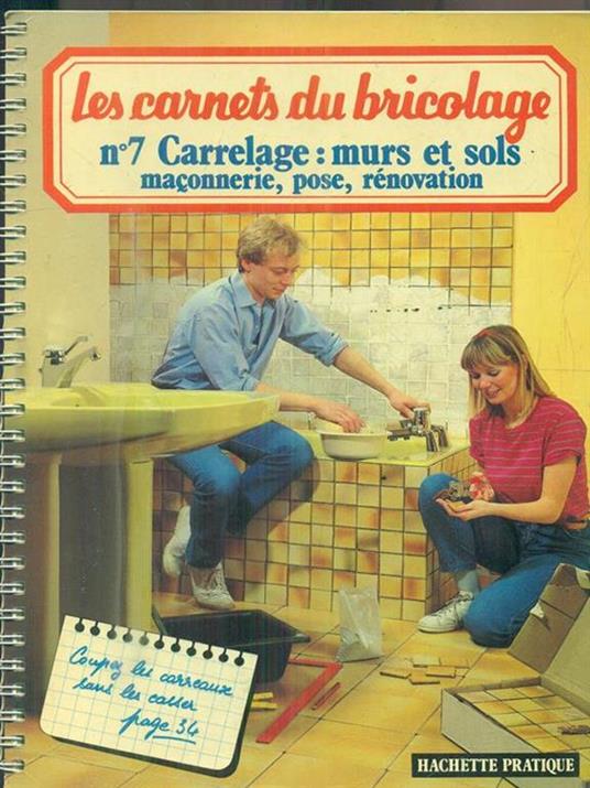 Les carnets du bricolage. n.7. Carrelage - copertina