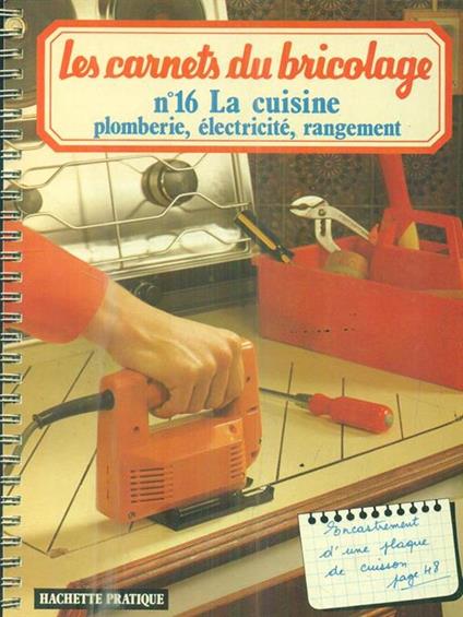 Les carnets du bricolage. n.16 La cuisine - copertina