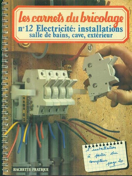 Les carnets du bricolage. n. 12. Electricitè - copertina