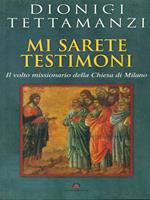 Mi sarete testimoni. Il volto missionario della Chiesa di Milano