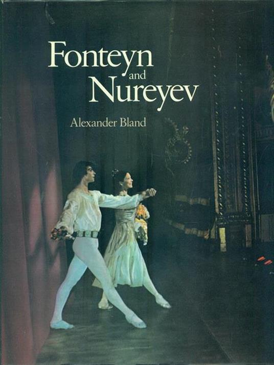 Fonteyn and Nureyev. Alexander Bland - copertina