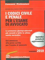 I codici civile e penale per l'esame di avvocato. Novembre 2010