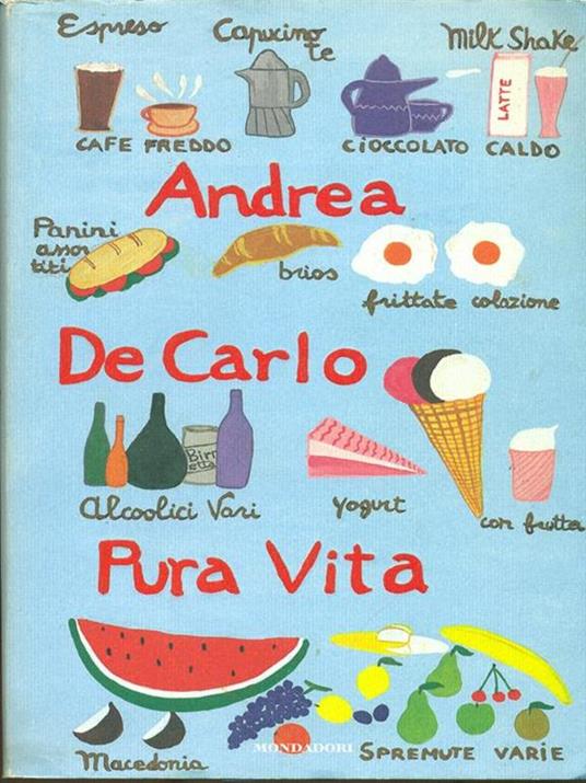 Pura vita - Andrea De Carlo - copertina