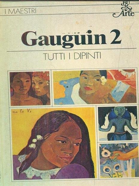 Gauguin. Vol 2 - Elda Fezzi - copertina