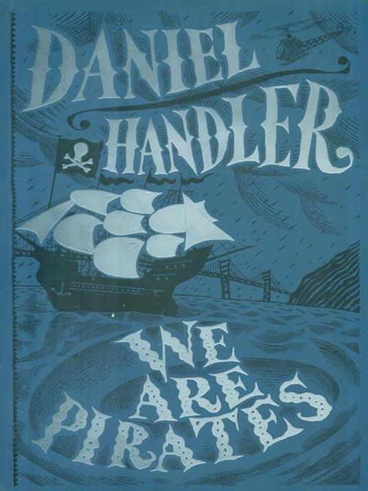 We are pirates - Daniel Handler - copertina