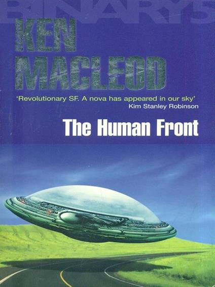 The Human Front. A Writer's Life - Ken Macleod - copertina