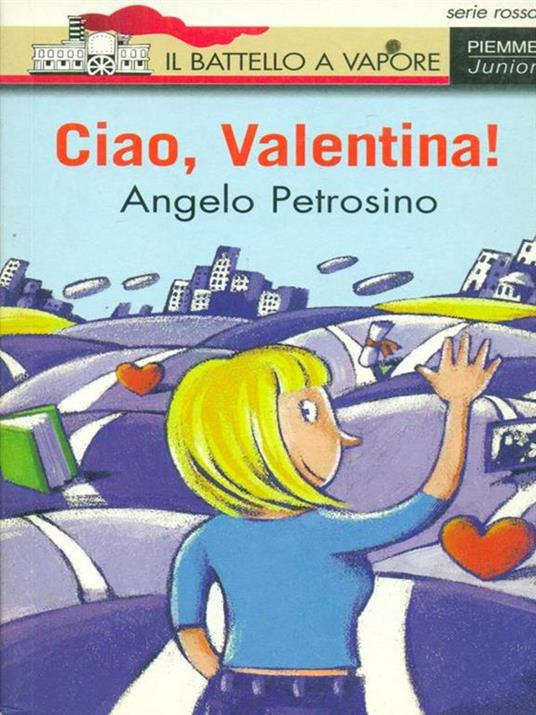 Ciao, Valentina! - Angelo Petrosino - copertina
