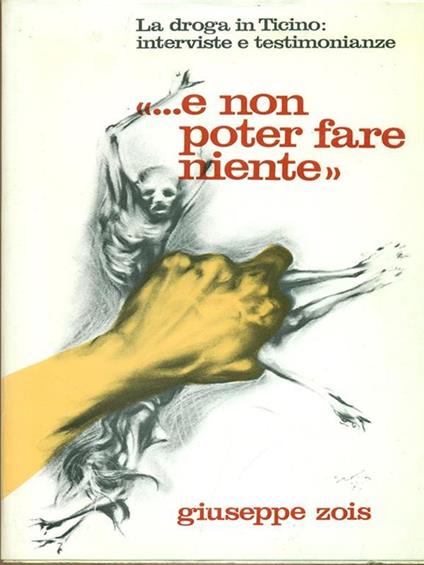 e non poter fare niente - Giuseppe Zois - copertina