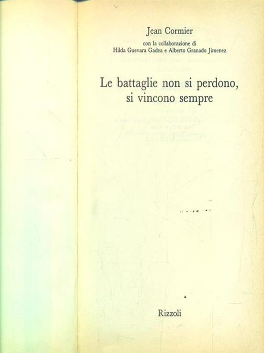 Le battaglie non si perdono, si vincono sempre. La storia di Ernesto «Che» Guevara - Jean Cormier - copertina