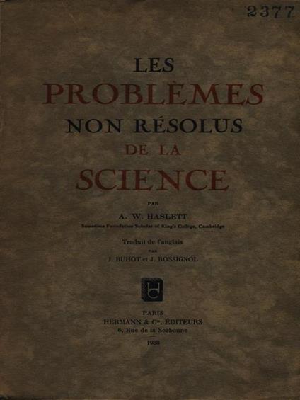 Les problemes non resolus de la science - A.W. Haslett - copertina