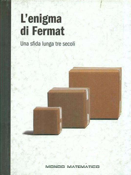 L' enigma di Fermat. Una sfia lunga tre secoli - copertina