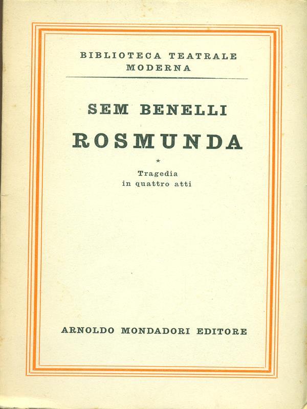 Rosmunda. Tragedia in quattro atti
