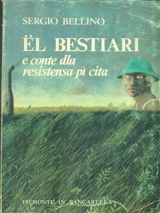 El Bestiari e conte dla resistensa pì cita - Sergio Bellino - copertina