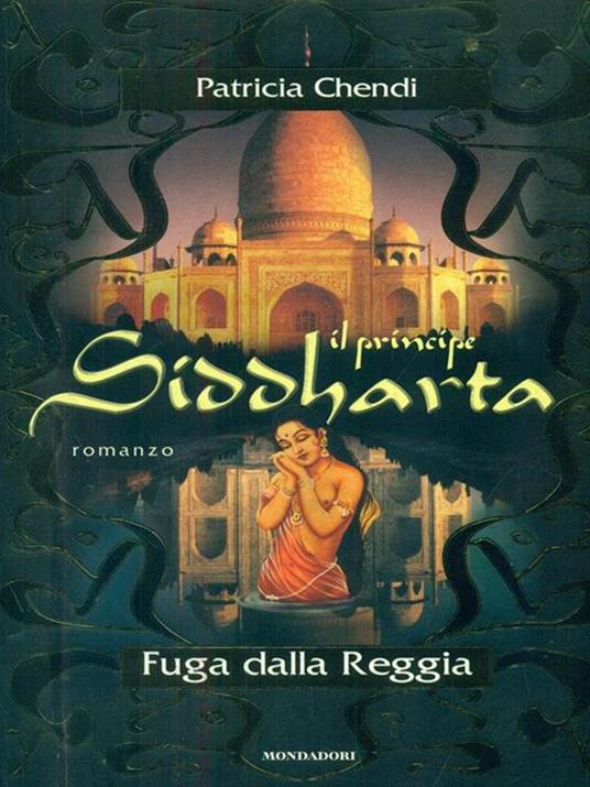 Il principe Siddharta. Fuga dalla reggia - Patricia Chendi - 4