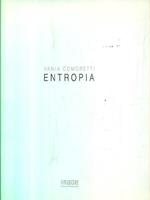 Vania Comoretti. Entropia