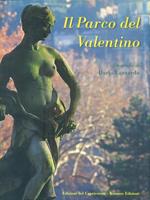 Il parco del Valentino. Ediz. italiana e inglese