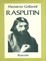 Rasputin. Ascesa e caduta del monaco-avventuriero alla corte dello zar