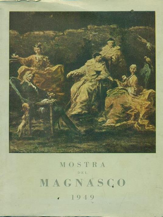 Mostra del Magnasco - Antonio Morassi - 3