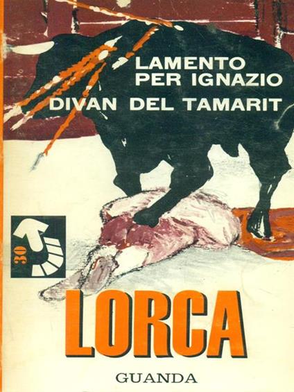 Lamento per Ignazio Divan Del Tamarito - Federico García Lorca - copertina