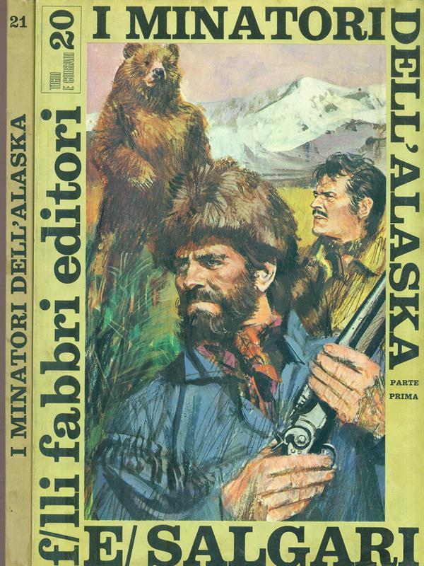 I minatori dell'Alaska. Parte prima