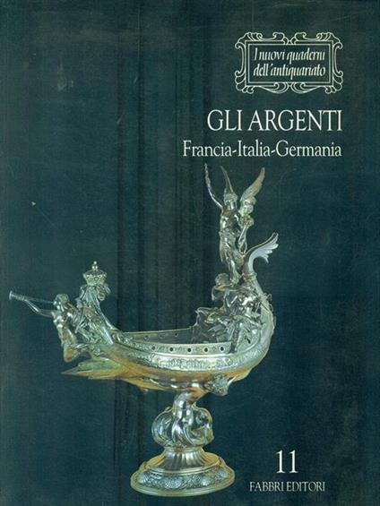 Gli Argenti. Francia Italia Germania - copertina