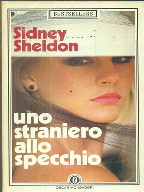 Uno  straniero allo specchio - Sidney Sheldon - 3