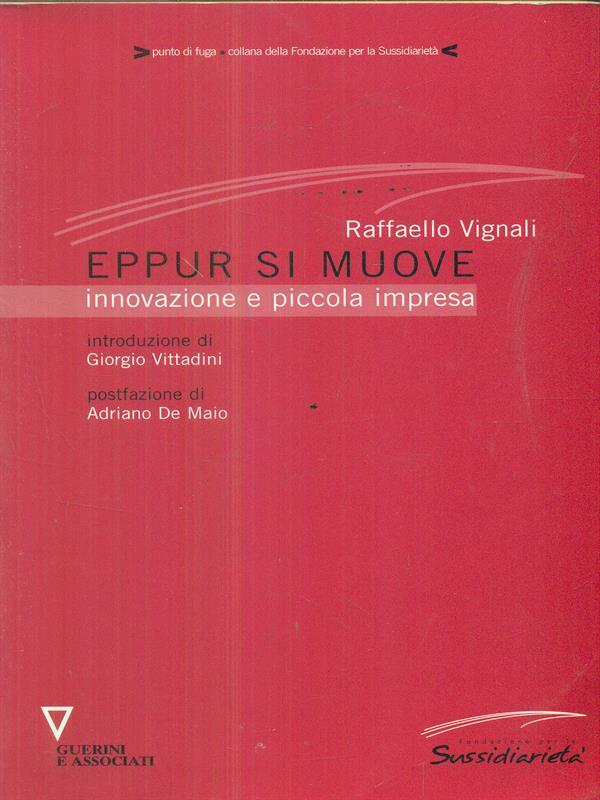 Eppur si muove. Innovazione e piccola impresa