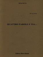 Quattro parole e via..