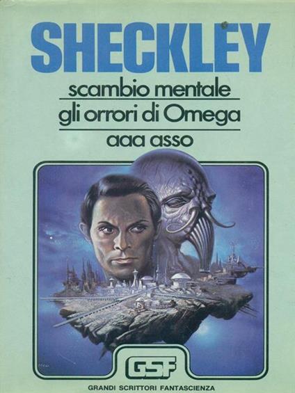 Scambio mentale Gli orrori di Omega AAA asso - Robert Sheckley - copertina