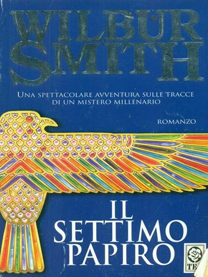Il settimo papiro - Wilbur Smith - copertina