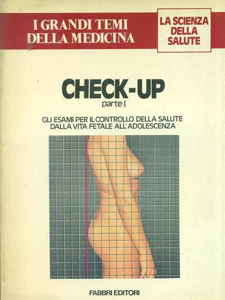 Check-Up. Parte I - Romolo Saccomani - 3
