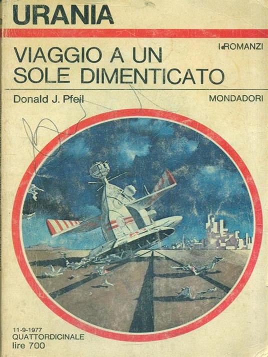 Viaggio a un sole dimenticato - Donald J. Pfeil - copertina
